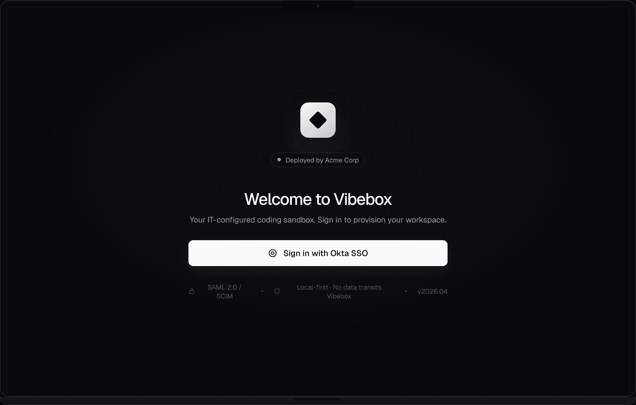 Vibebox welcome screen with single-sign-on prompt